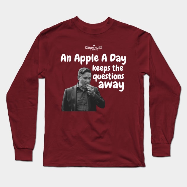 An apple a day Long Sleeve T-Shirt by Canada Is Boring Podcast